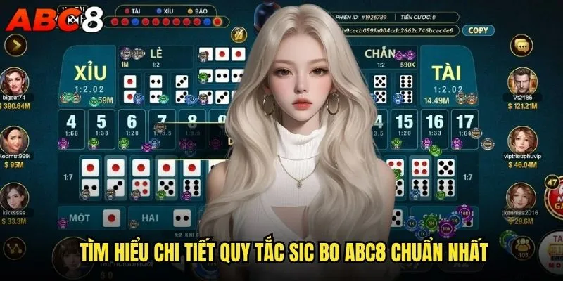 Quy tắc Sic Bo abc8 có gì khác biệt so với các casino khác? 1 Tìm hiểu chi tiết quy tắc Sic Bo abc8 chuẩn nhất