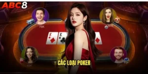 các loại Poker