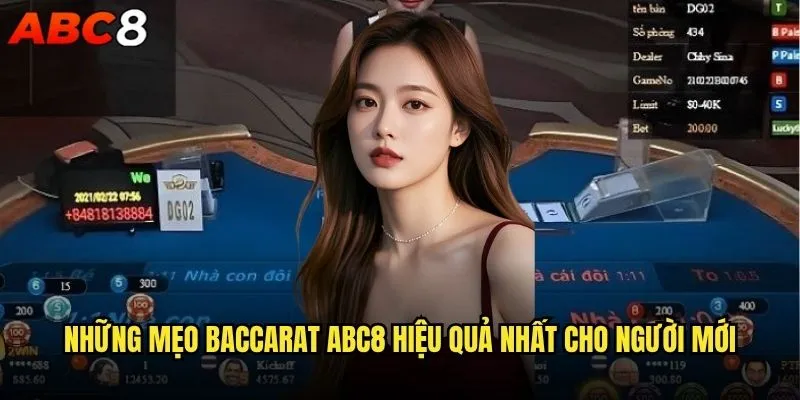 Làm thế nào để thắng lớn với những mẹo Baccarat tại abc8? 2 Những mẹo Baccarat abc8 hiệu quả nhất cho người mới
