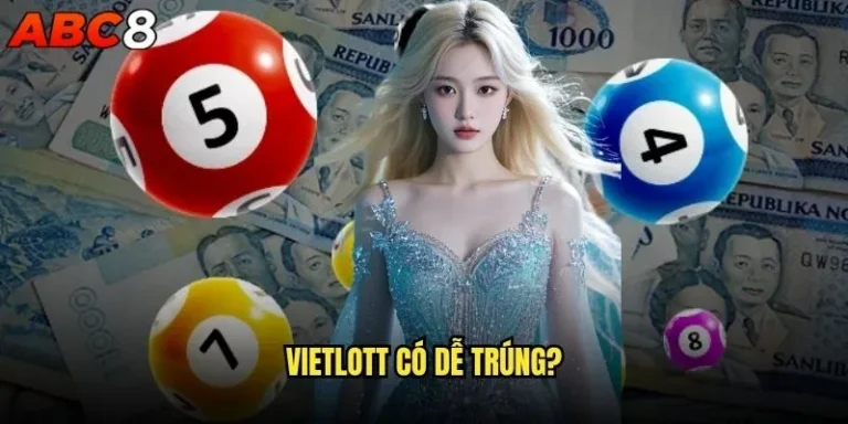 Vietlott có dễ trúng khi chơi tại abc8 không? 6 Vietlott có dễ trúng