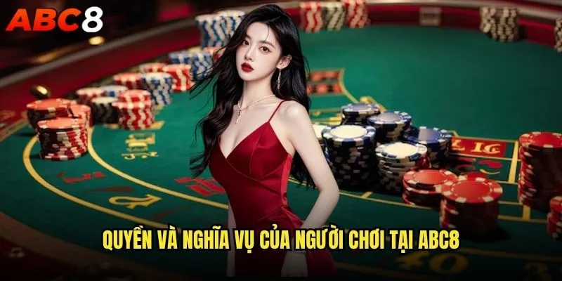 Điều khoản sử dụng abc8 có những quy định quan trọng nào cần biết? 1 Quyền và nghĩa vụ của người chơi tại abc8