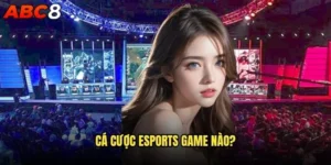 cá cược eSports game nào