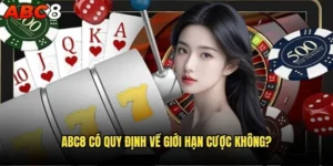 abc8 có quy định về giới hạn cược không?