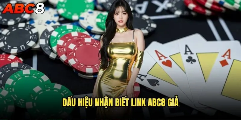 Làm sao để nhận biết link abc8 giả mạo? 1 Dấu hiệu nhận biết link abc8 giả