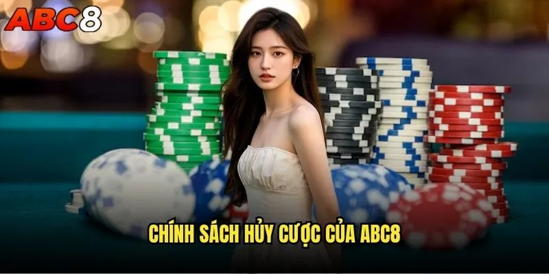 Có thể hủy cược trên abc8 sau khi đặt không? 1 Chính sách hủy cược của abc8